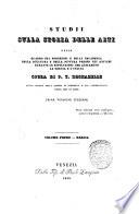 Studii sulla storia delle arti ossia Quadro dei progressi e della decadenza della scultura e della pittura presso gli antichi durante le rivoluzioni che agitarono la Grecia e l'Italia