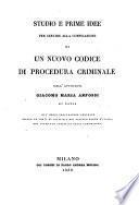 Studio e prime idee per servire alla compilazione di un nuovo codice di procedura criminale