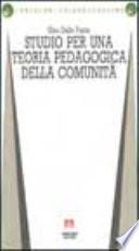 Studio per una teoria pedagogica della comunità