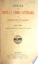 Studj di critica e storia letteraria de Alessandro d'Ancona ...