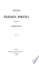 Studj di filologia romanza, pubbl. da E. Monaci (e C. de Lollis).