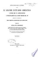 Studj idrologici e storici sopra il grande estuario adriatico, i fiumi che vi confluiscono e principalmente gli ultimi tronchi del Po susseguiti da considerazioni intorno ai progetti per la regolazione delle acque alla destra di questi