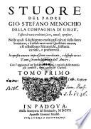 Stuore Del Padre Gio. Stefano Menocchio Della Compagnia di Giesu, Tessute di varie eruditioni sacre, morali, e profane