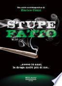 Stupefatto. Avevo 14 anni, la droga molti più di me