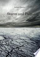 Sturm and Pulp
