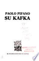 Su Kafka. - Napoli: D'Auria ed. (1990). 83 S. 8°