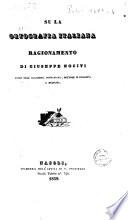 Su la ortografia italiana ragionamento di Giuseppe Nociti