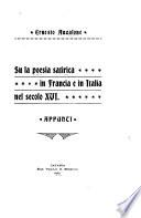 Su la poesia satirica in Francia e in Italia nel secolo XVI