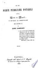 Su le acque pubbliche potabili della citta di Napoli e de' modi di aumentarle memoria di Luigi Cangiano