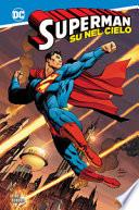 Su nel cielo. Superman