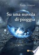 Su una nuvola di pioggia