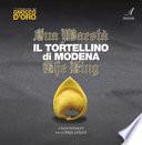Sua Maestà il tortellino di Modena-The king. Ediz. bilingue