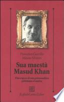 Sua maestà Masud Khan
