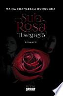 Sub rosa - Il segreto