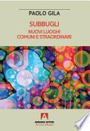 SUBBUGLI Nuovi luoghi comuni e straordinari