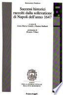 Successi historici raccolti dalla sollevatione di Napoli dell'anno 1647