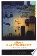 Süden e la vita segreta