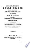 Sui maltrattamenti delle bestie e sui doveri che abbiamo verso di loro: difensa di J. J. Zagler: tradotta dal Dott. Giacinto Silvestri; con illustrazioni