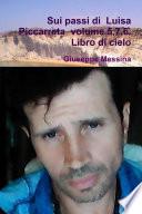 Sui passi di Luisa Piccarreta volume 5,7,6. Libro di cielo
