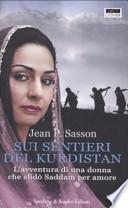 Sui sentieri del Kurdistan. L'avventura di una donna che sfidò Saddam per amore