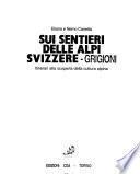 Sui sentieri delle Alpi Svizzere - Grigioni