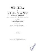 Sul clima di Vigevano risultati di osservazioni fatte in questa città per 38 anni (1827-1864) dal cavaliere dott. Siro Serafini calcolati e dedotti da G. V. Schiaparelli