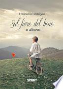Sul fiore del bene e altrove