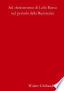 Sul «fusionismo» di Lelio Basso nel periodo della Resistenza