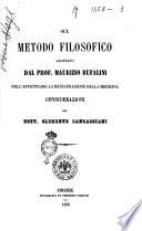 Sul metodo filosofico adoprato dal prof. Maurizio Bufalini nell'effettuare la restaurazione della medicina considerazioni del dott. Clemente Sancasciani