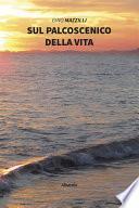 Sul palcoscenico della vita