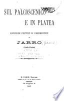 Sul palcoscenico e in platea