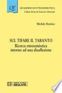 Sul tifare il Taranto. Ricerca etnosemiotica intorno ad una disaffezione