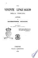 Sul vivente linguaggio della Toscana lettere di Giambattista Giuliani