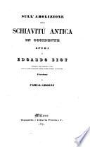 Sull'Abolizione della Schiavitu antica in Occidente. Versione di Carlo Grolli