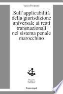 Sull'applicabilità della giurisdizione universale ai reati transnazionali nel sistema penale marocchino