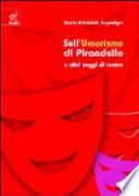 Sull'Umorismo di Pirandello e altri saggi di teatro