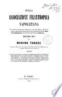 Sulla Associazione Filantropica Napoletana per migliorare merce nuove abitazioni la sorte degli operai, dei poveri, dei poco agiati della citta di Napoli ...
