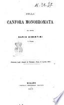 Sulla canfora monobromata del dottor Dario Gibertini