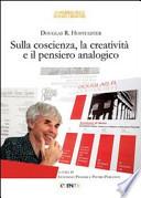 Sulla coscienza, la creatività e il pensiero analogico