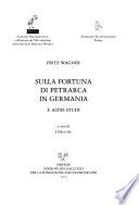 Sulla fortuna di Petrarca in Germania e altri studi