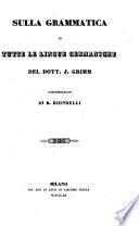 Sulla grammatica di tutte le lingue Germaniche del Dòtt. J. Grimm