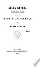 Sulla guerra dottrine e fatti relativi alla Storia universale di Cesare Cantù