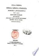 Sulla libertà della lingua italiana memoria apologetica dell'abate Giovanni Romani provveditore del reale liceo convitto metaurense ..