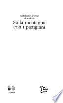 Sulla montagna con i partigiani