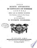 Sulla morte apparente de' soffocati e de' sommersi lettera dell'Ab. D. Isidoro Bianchi ... al Sig. Marchese D. Giuseppe Picenardi