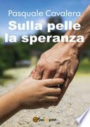 Sulla pelle la speranza
