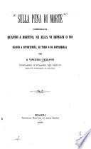 Sulla pena di morte considerata quanto a diritto, se ella vi ripugni o no
