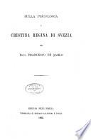 Sulla psicologia de Cristina Regina di Svezia