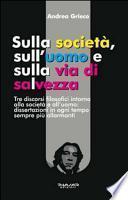 Sulla società, sull'uomo e sulla via di salvezza