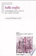 Sulla soglia. Preliminari nella clinica dei nuovi sintomi